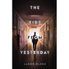 The Kids From Yesterday - Paperback