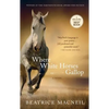 Where White Horses Gallop - Paperback