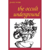 The Occult Underground - Paperback