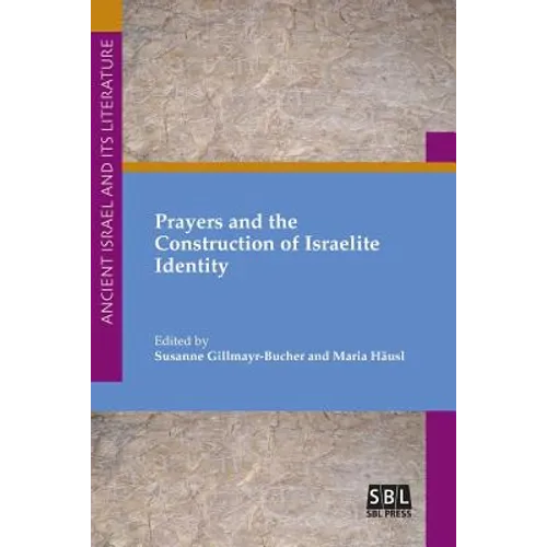 Prayers and the Construction of Israelite Identity - Paperback