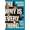 The Why Is Everything: A Story of Football, Rivalry, and Revolution - Hardcover