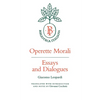 Operette Morali: Essays and Dialogues - Paperback