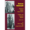 Duncan McDonald: Flathead Indian Reservation Leader and Cultural Broker, 1849-1937 - Paperback