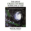 The Great Okeechobee Hurricane of 1928: The Story of the Second Deadliest Hurricane in American History and the Deadliest Hurricane in Bahamian Histor - Paperback