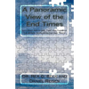 A Panoramic View of the End Times: Including Parts One, Two, and Three of the Series: "Exploring the End Times" - Paperback
