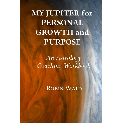 My Jupiter for Personal Growth and Purpose - Paperback