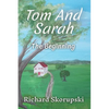 Tom and Sarah: The Beginning - Paperback