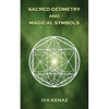 Sacred Geometry and Magical Symbols - Paperback