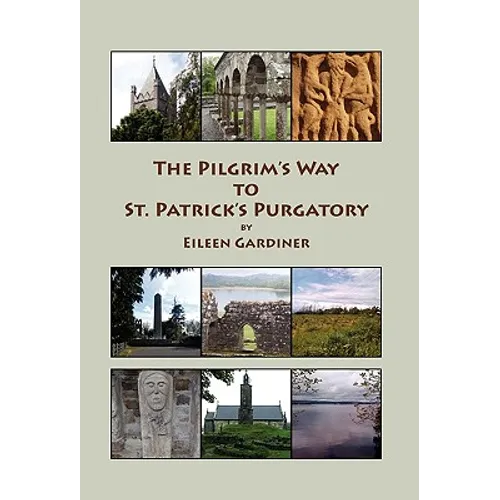 The Pilgrim's Way to St. Patrick's Purgatory - Hardcover
