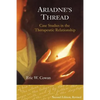 Ariadne's Thread: Case Studies in the Therapeutic Relationship - Paperback