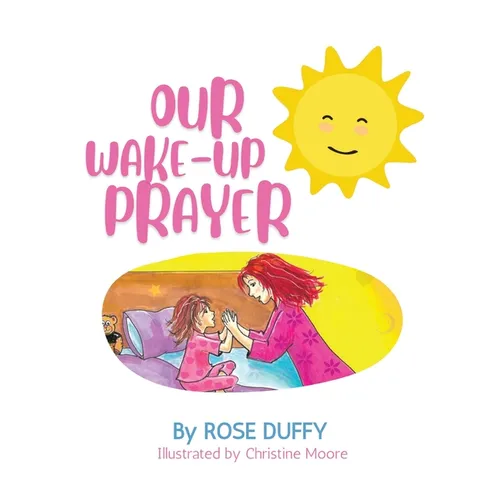 Our Wake-Up Prayer (Girl's Version) - Paperback