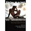 From Macho to Mariposa: New Gay Latino Fiction - Paperback