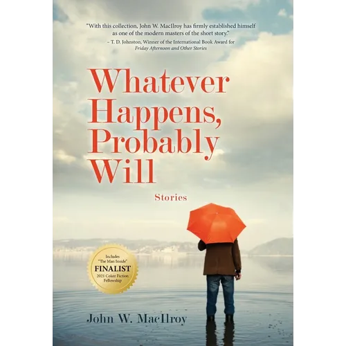 Whatever Happens, Probably Will - Hardcover