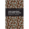 John Ingerfield: And Other Stories - Paperback