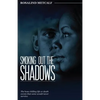 Smoking Out The Shadows - Paperback