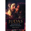 Judas: Betrayer or Friend of Jesus - Paperback