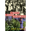 Linked Labor Histories: New England, Colombia, and the Making of a Global Working Class - Paperback