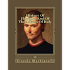 History Of Florence And Of The Affairs Of Italy: From The Earliest Times To The Death Of Lorenzo The Magnificent - Paperback