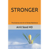 Stronger: The Science and Art of Stress Resilience - Paperback