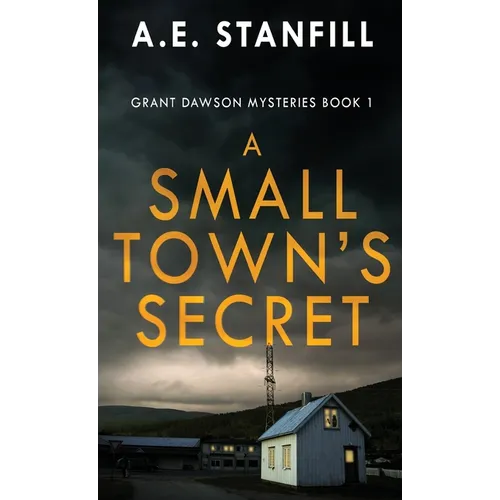 A Small Town's Secret - Hardcover