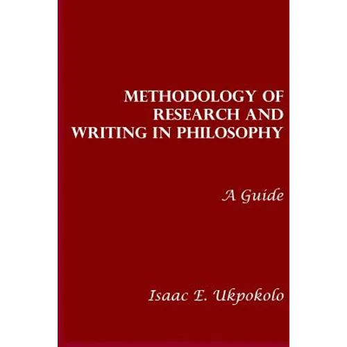 Methodology of Research and Writing in Philosophy: A Guide - Paperback
