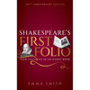 Shakespeare's First Folio: Four Centuries of an Iconic Book - Hardcover