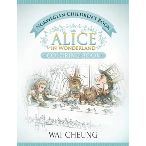Norwegian Children's Book: Alice in Wonderland (English and Norwegian Edition) - Paperback