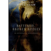 Battered, Broken Bodies: A Horror Anthology based on Body Horror - Paperback