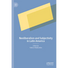 Neoliberalism and Subjectivity in Latin America - Paperback