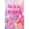 Ring The Bell, I Am Cancer Free - Paperback