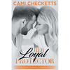 Her Loyal Protector: A Strong Family Romance Companion Novel - Paperback