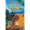 You Can Survive: A book designed for people preparing for the end times - Hardcover