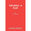 The Hole - A Play - Paperback