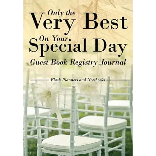 Only the Very Best On Your Special Day Guest Book Registry Journal - Paperback