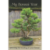 My Bonsai Year: Planning the Tending of Your Bonsai - Paperback