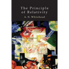The Principle of Relativity: With Applications to Physical Science - Paperback