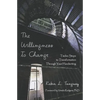 The Willingness to Change: Twelve Steps to Transformation Through Your Handwriting - Paperback