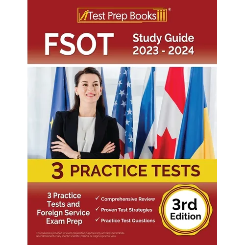 FSOT Study Guide 2023 - 2024: 3 Practice Tests and Foreign Service Exam Prep [3rd Edition] - Paperback