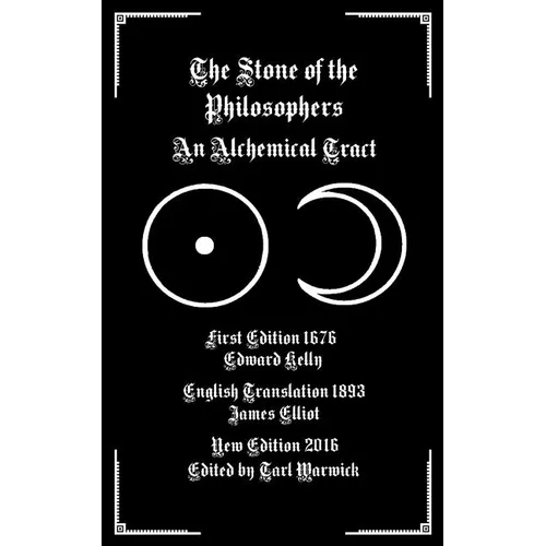 The Stone of the Philosophers: An Alchemical Tract - Paperback