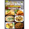 The Complete Bariatric Cookbook and Meal Plan: +100 Simple and Tasty Recipes for Lifelong Health - Paperback
