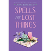 Spells for Lost Things - Paperback