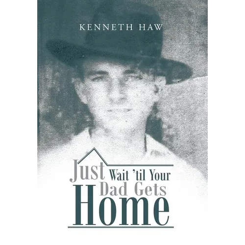 Just Wait 'Til Your Dad Gets Home - Hardcover