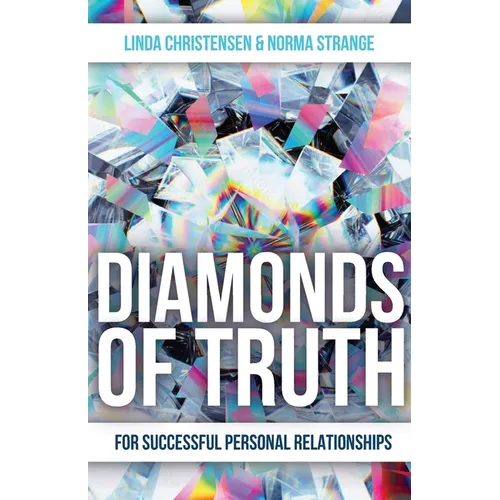 Diamonds of Truth: For Successful Personal Relationships - Paperback