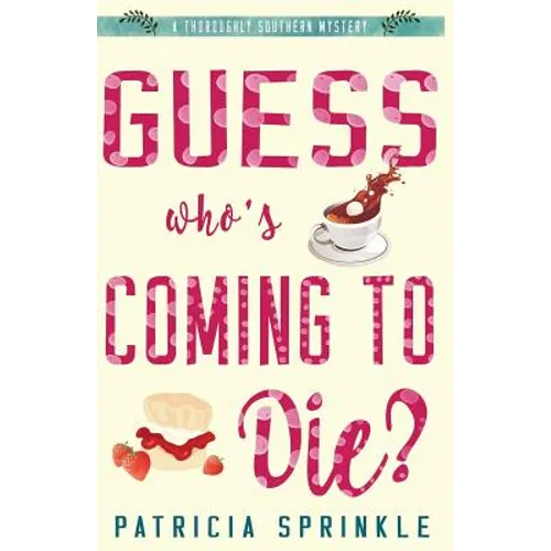 Guess Who's Coming to Die - Paperback