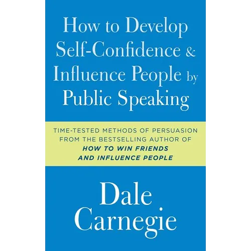 How to Develop Self-Confidence and Influence People by Public Speaking - Paperback