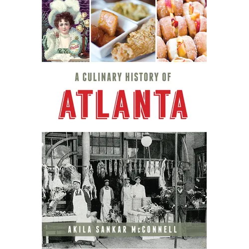 A Culinary History of Atlanta - Paperback