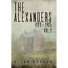 The Alexanders. Vol. 2 1921 - 1925 - Paperback