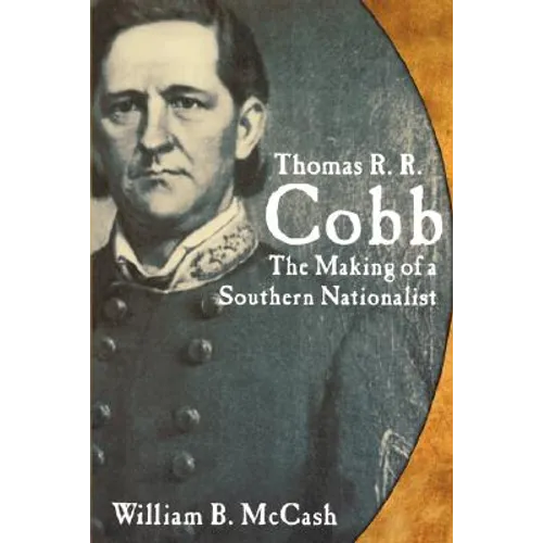 Thomas R.R. Cobb: The Making of a - Paperback