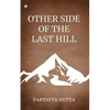 Other Side Of The Last Hill - Paperback
