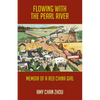 Flowing with the Pearl River: Memoir of a Red China Girl - Paperback